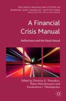 A Financial Crisis Manual: Reflections and the Road Ahead