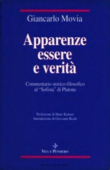 Apparenze, essere e verità. Commentario storico-filosofico al "Sofista" di Platone