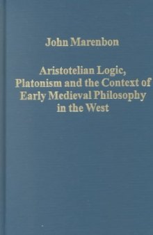 Aristotelian Logic, Platonism, and the Context of Early