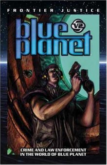 Blue Planet : Frontier Justice