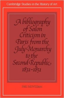 A Bibliography of Salon Criticism in Paris from the July Monarchy to the Second Republic, 1831-1851: