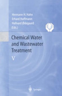 Chemical Water and Wastewater Treatment V: Proceedings of the 8th Gothenburg Symposium 1998 September 07–09, 1998 Prague, Czech Republic