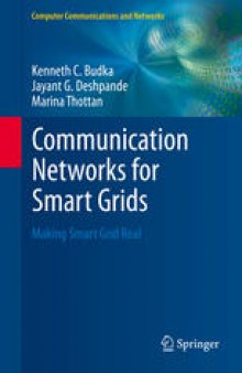 Communication Networks for Smart Grids: Making Smart Grid Real