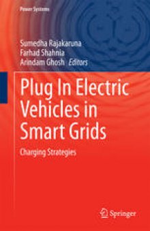 Plug In Electric Vehicles in Smart Grids: Charging Strategies