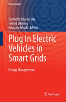 Plug In Electric Vehicles in Smart Grids: Energy Management
