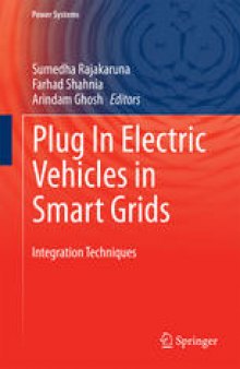 Plug In Electric Vehicles in Smart Grids: Integration Techniques