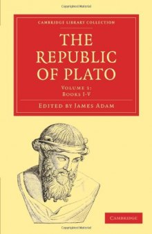 The Republic of Plato, Volume 1 (Cambridge Library Collection - Classics)