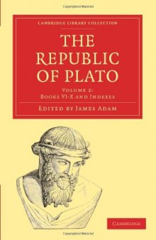 The Republic of Plato, Volume 2 (Cambridge Library Collection - Classics)