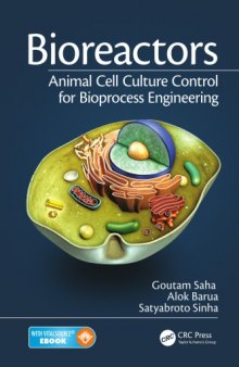 Bioreactors : animal cell culture control for bioprocess engineering