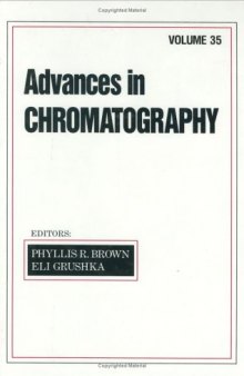 Advances in Chromatography, Volume 35
