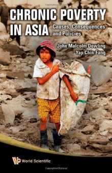 Chronic Poverty in Asia: Causes, Consequences and Policies  