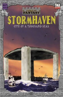 Cities of Fantasy: Stormhaven - City On A Thousand Seas (Dungeons & Dragons d20 3.0 Fantasy Roleplaying)