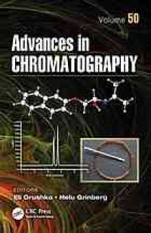 Advances in chromatography. Volume 50