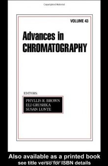 Advances In Chromatography: Volume 43 (Advances in Chromatography)