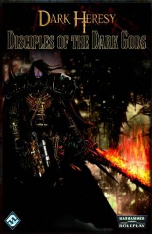 Dark Heresy: Disciples of the Dark Gods (Warhammer)