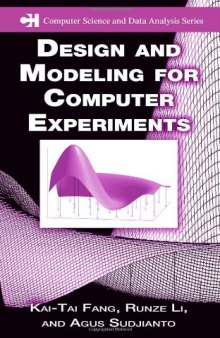 Design and Modeling for Computer Experiments (Chapman & Hall CRC Computer Science & Data Analysis)