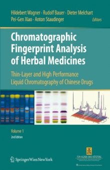 Chromatographic Fingerprint Analysis of Herbal Medicines. Thin-layer and High Performance Liquid Chromatography of Chinese Drugs (2 Volumes)  