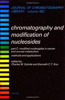 Chromatography and Modification of Nucleosides, Part C: Modification Nucleosides in Cancer and Normal Metabolism: Methods and Applications