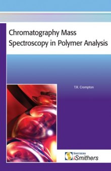 Chromatography Mass Spectroscopy in Polymer Analysis