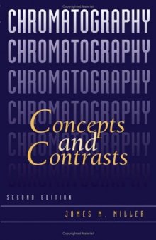 Chromatography: Concepts and contrasts