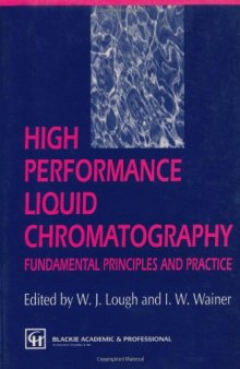 High Performance Liquid Chromatography: Fundamental Principles and Practice