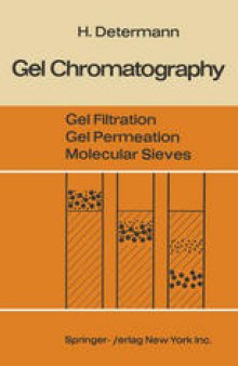 Gel Chromatography Gel Filtration · Gel Permeation · Molecular Sieves: A Laboratory Handbook