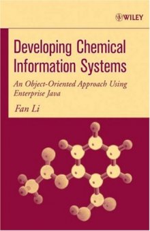 Developing Chemical Information Systems: An Object-Oriented Approach Using Enterprise Java