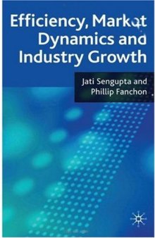 Efficiency, Market Dynamics and Industry Growth  