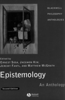Epistemology: An Anthology, 2nd edition (Blackwell Philosophy Anthologies)