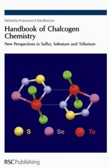 Handbook of Chalcogen Chemistry - New Perspectives in Sulfur Selenium and Tellurium