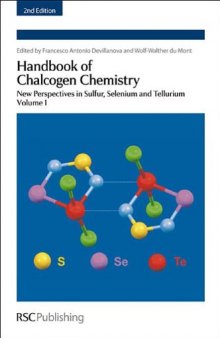 Handbook of Chalcogen Chemistry: New Perspectives in Sulfur, Selenium and Tellurium