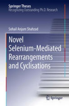 Novel Selenium-Mediated Rearrangements and Cyclisations
