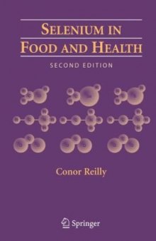 Selenium in Food and Health, 2nd edition, 2006
