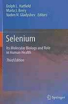 Selenium: Its Molecular Biology and Role in Human Health