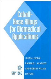 Cobalt-Base Alloys for Biomedical Applications (ASTM Special Technical Publication, 1365)
