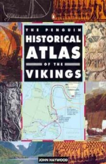 The Penguin Historical Atlas of the Vikings 