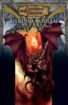 Fiendish Codex II: Tyrants of the Nine Hells (Dungeons & Dragons d20 3.5 Fantasy Roleplaying)