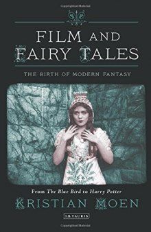 Film and Fairy Tales: The Birth of Modern Fantasy