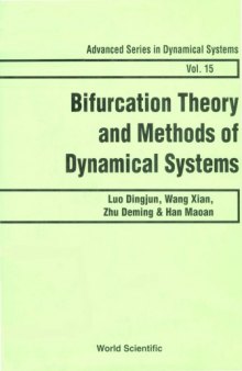 Bifurcation Theory and Methods of Dynamical Systems (Advanced Series in Dynamical Systems 15)  
