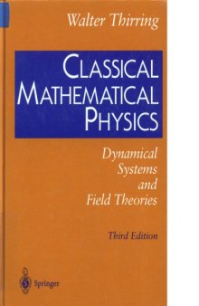 Classical Mathematical Physics [Dynamical Systems and Field Theories]