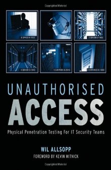 Unauthorised Access: Physical Penetration Testing For IT Security Teams