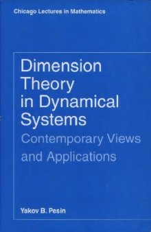 Dimension theory in dynamical systems: contemporary views and applications