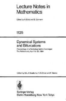 Dynamical Systems and Bifurcations: Proc of a Workshop Held Groningen, Netherlands, Apr 16-20, 1984 (Lecture Notes in Mathematics)