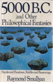 Five Thousand B.C. and Other Philosophical Fantasies