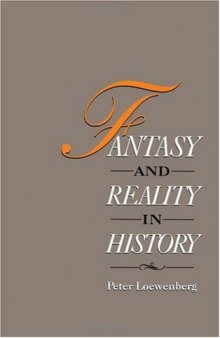 Fantasy and Reality in History