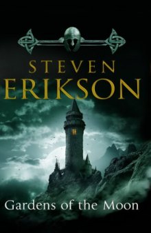 Gardens of the Moon (The Malazan Book of the Fallen, Vol. 1)  