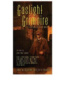 Gaslight Grimoire: Fantastic Tales of Sherlock Holmes  