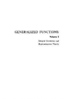 Generalized Functions - Vol 5: Integral Geometry and Representation theory