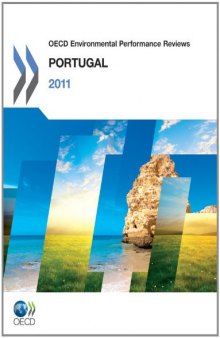 Oecd Environmental Performance Reviews, Portugal 2011