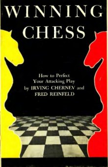 Winning Chess. How to Perfect Your Attacking Play